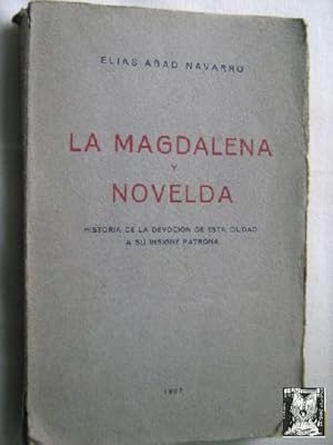 Seller image for LA MAGDALENA Y NOVELDA for sale by Librera Maestro Gozalbo