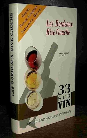 Seller image for LES BORDEAUX RIVE GAUCHE for sale by Livres 113