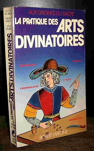 Seller image for LA PRATIQUE DES ARTS DIVINATOIRES for sale by Livres 113