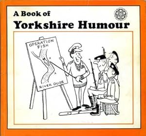 Seller image for A Book of Yorkshire Humour for sale by Godley Books