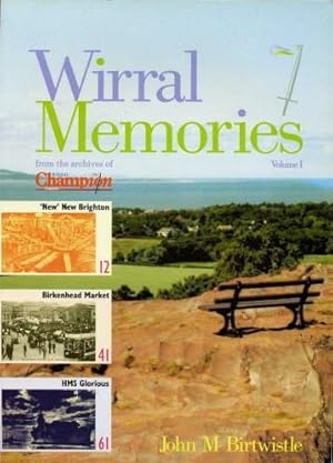 Imagen del vendedor de Wirral Memories : Volume 1 a la venta por Godley Books
