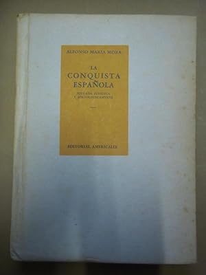 Imagen del vendedor de La Conquista Espaola, Juzgada Jurdica y Sociolgicamente. a la venta por Carmichael Alonso Libros