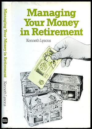 Image du vendeur pour Managing Your Money in Retirement mis en vente par Little Stour Books PBFA Member