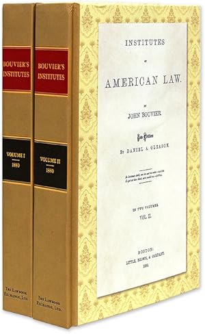 Bild des Verkufers fr Institutes of American Law. New Edition by Daniel A. Gleason. 2 Vols zum Verkauf von The Lawbook Exchange, Ltd., ABAA  ILAB