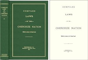 Bild des Verk�ufers f�r Compiled Laws of the Cherokee Nation zum Verkauf von The Lawbook Exchange, Ltd., ABAA  ILAB