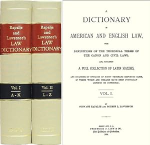 A Dictionary of American and English Law with Definitions of the.