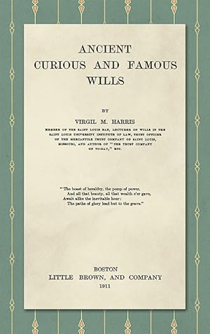 Immagine del venditore per Ancient, Curious, and Famous Wills venduto da The Lawbook Exchange, Ltd., ABAA  ILAB