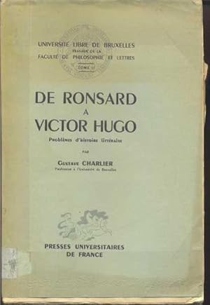 De Ronsard à Victor Hugo. Problèmes d'histoire Littéraire.