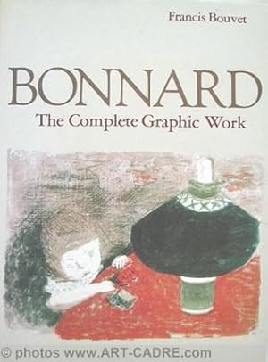 Image du vendeur pour BONNARD Pierre - The Complete Graphic Work mis en vente par ART-CADRE ART BOOKS GALLERY