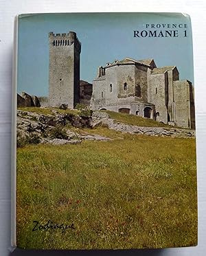 Provence Romane - La Provence Rhodanienne, 2ème Édition 1980. Tome 1