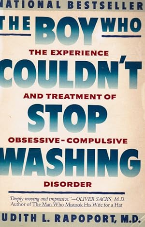 The Boy Who Couldn't Stop Washing: the Experience and Treatment of Obsessive-Compulsive Disorder