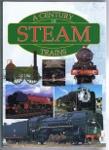 Seller image for A Century of Steam Trains for sale by Lazy Letters Books