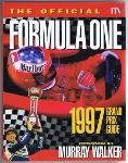 Seller image for The Official ITV Formula One 1997 Grand Prix Guide for sale by Lazy Letters Books