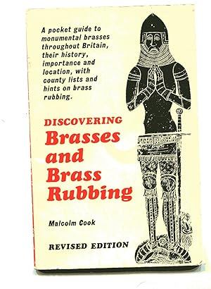 DISCOVERING BRASSES AND BRASS RUBBING: A Pocket Guide to Monumental Brasses Throughout Britain.