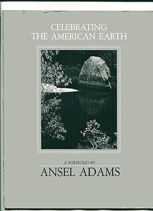 Seller image for CELEBRATING THE AMERICAN EARTH: A Portfolio By Ansel Adams for sale by Jeryl Metz, Books