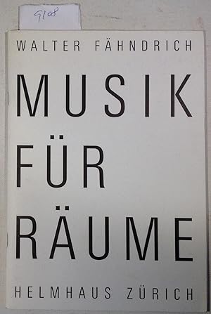 Image du vendeur pour Walter Fhndrich - Musik Fr Rume - Katalog Zur Ausstellung Vom 17. Dezember 1994 Bis 15. Januar 1995 Helmhaus Zrich mis en vente par Antiquariat Trger