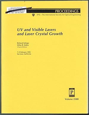 Seller image for UV and Visible Lasers and Laser Crystal Growth - Volume 2380, Proceedings of SPIE, 7-9 February 1995, San Jose, California for sale by SUNSET BOOKS