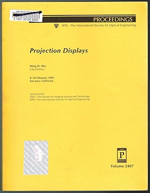 Projection Displays - Volume 2407, Proceedings of SPIE, 8-10 February 1995, San Jose, California
