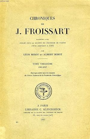 Bild des Verkufers fr CHRONIQUES DE J. FROISSART (3e LIVRE), TOME XIII, 1386-1387 zum Verkauf von Le-Livre