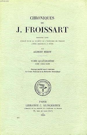 Bild des Verkufers fr CHRONIQUES DE J. FROISSART (3e LIVRE), TOME XIV, 1386 (1325)-1388 zum Verkauf von Le-Livre