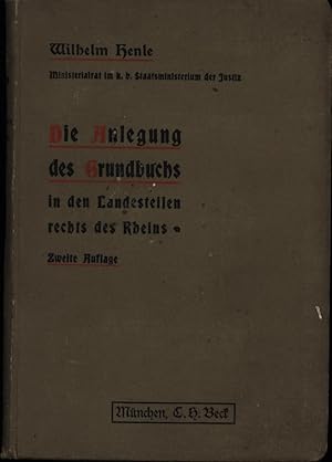 Bild des Verkufers fr Die Anlegung des Grundbuchs in den Landesteilen rechts des Rheins, zum Verkauf von Antiquariat Kastanienhof