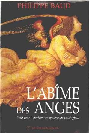 L'abîme des anges : Petit tour d'horizon en apesanteur théologique