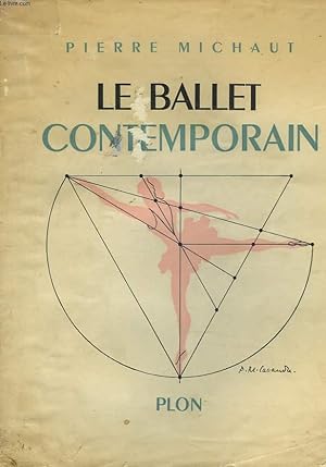 Bild des Verkufers fr LE BALLET CONTEMPORAIN 1929-1950. zum Verkauf von Le-Livre