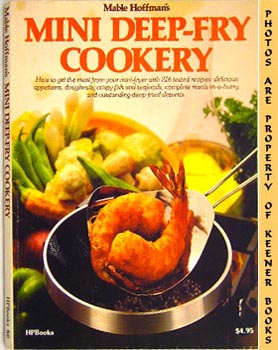 Bild des Verkufers fr Mini Deep-Fry Cookery : H.P. Book 80 zum Verkauf von Keener Books (Member IOBA)
