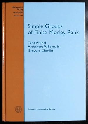 Seller image for Simple Groups of Finite Morley Rank (Mathematical Surveys and Monographs) for sale by GuthrieBooks
