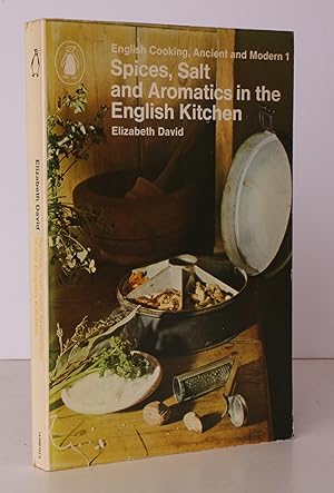 Seller image for Spices, Salt and Aromatics in the English Kitchen. English Cooking Ancient and Modern. Volume I. [Second Impression.]. BRIGHT, CLEAN COPY for sale by Island Books