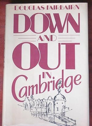 Imagen del vendedor de Down And Out in Cambridge a la venta por Canford Book Corral