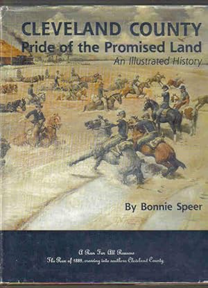 Image du vendeur pour Cleveland County the Pride of the Promised Land: An Illustrated History mis en vente par K. L. Givens Books