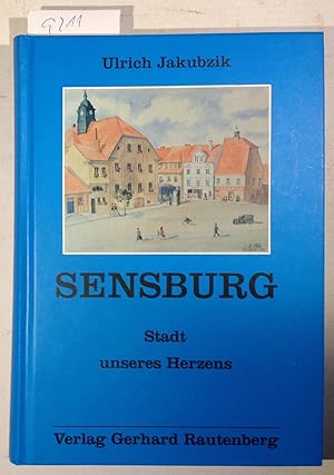 Image du vendeur pour Sensburg - Stadt Unseres Herzens mis en vente par Antiquariat Trger