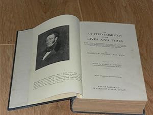 Imagen del vendedor de The United Irishmen Their Lives and Times with Several Additional Memoirs & Authentic Documents, Heretofore Unpublished; the Whole Matter Newly Arranged and Revised a la venta por Dublin Bookbrowsers