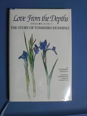 Love from the Depths: The Story of Tomihiro Hoshino