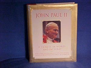Seller image for John Paul II: A Tribute in Words and Pictures for sale by Gene The Book Peddler