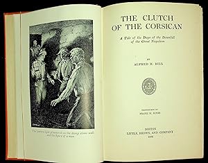 The Clutch of the Corsican; A Tale of the Days of the Downfall of the Great Napoleon