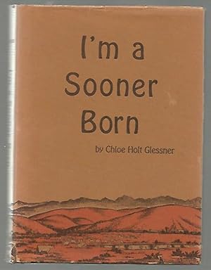 Imagen del vendedor de I'm a Sooner Born a la venta por K. L. Givens Books