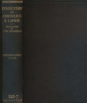 Image du vendeur pour The Great Commentary of Cornelius  Lapide. Volume 2. S. Mathew's Gospel - Chaps X to XXI mis en vente par Barter Books Ltd