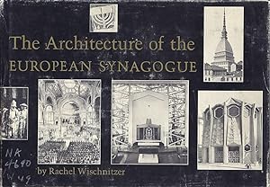 THE ARCHITECTURE OF THE EUROPEAN SYNAGOGUE