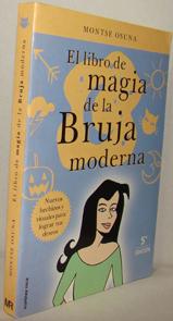 Image du vendeur pour EL LIBRO DE MAGIA DE LA BRUJA MODERNA mis en vente par EL RINCN ESCRITO