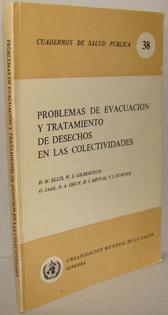 Seller image for PROBLEMAS DE EVACUACIN Y TRATAMIENTO DE DESECHOS EN LAS COLECTIVIDADES. Cuadernos de Salud Pblica n 40 for sale by EL RINCN ESCRITO