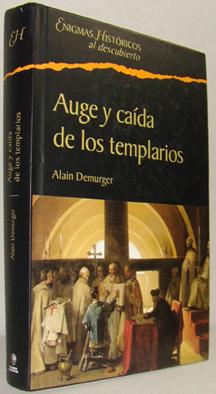 Imagen del vendedor de AUGE Y CADA DE LOS TEMPLARIOS. 1118-1314 a la venta por EL RINCN ESCRITO