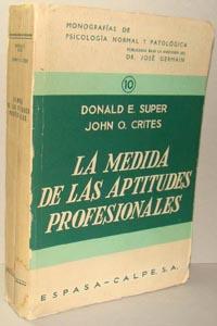 Seller image for LA MEDIDA DE LAS APTITUDES PROFESIONALES for sale by EL RINCN ESCRITO