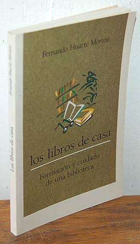 Image du vendeur pour LOS LIBROS DE CASA. Formacin y cuidado de una biblioteca mis en vente par EL RINCN ESCRITO