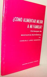 Seller image for CMO ALIMENTAR MEJOR A MI FAMILIA? Consejos de economa domstica for sale by EL RINCN ESCRITO