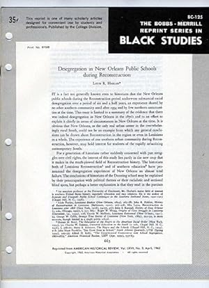 Image du vendeur pour Desegregation in New Orleans Public Schools During Reconstruction (Bobbs-Merrill Reprint Series in Black Studies: BC-125) mis en vente par Cream Petal Goods