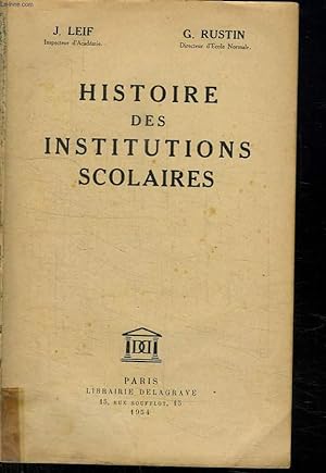 Bild des Verkufers fr HISTOIRE DES INSTITUTIONS SCOLAIRES. zum Verkauf von Le-Livre