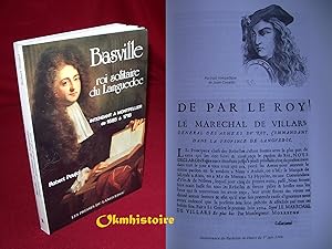 BASVILLE, ROI SOLITAIRE DU LANGUEDOC . Intendant à Montpellier de 1685 à 1718