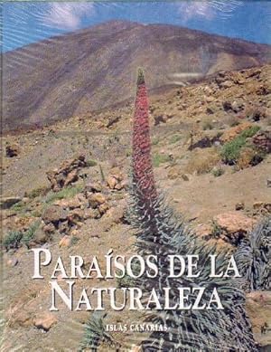 PARAISOS DE LA NATURALEZA ISLAS CANARIAS